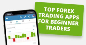 Best Forex Trading Apps for Beginners